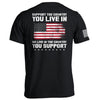 Support The Country You Live In Flag by Shield Republic