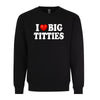 I Love Big Titties I Heart Boobs Funny Adult Humor Graphic Tee Shirt by MyWackyTees