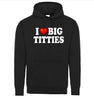 I Love Big Titties I Heart Boobs Funny Adult Humor Graphic Tee Shirt by MyWackyTees