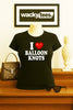 I Love Balloon Knots I Heart But Funny Adult Humor Graphic Tee Shirt by MyWackyTees