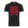Im Voting For the Felon 2024 Election Funny Graphic Tee Shirt by MyWackyTees