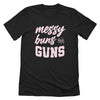 Messy Buns and Guns by Shield Republic