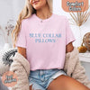 Blue Collar Wife/Girlfriend Comfort Colors Tee – Funny Women’s Shirt by Adorb Custom Tees