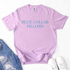 Blue Collar Wife/Girlfriend Comfort Colors Tee – Funny Women’s Shirt by Adorb Custom Tees