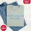 Blue Collar Wife/Girlfriend Comfort Colors Tee – Funny Women’s Shirt by Adorb Custom Tees