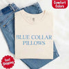Blue Collar Wife/Girlfriend Comfort Colors Tee – Funny Women’s Shirt by Adorb Custom Tees