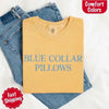 Blue Collar Wife/Girlfriend Comfort Colors Tee – Funny Women’s Shirt by Adorb Custom Tees