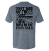 Don't Take My Tools by Shield Republic