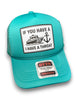 If You Have A Boat I Have A Throat Trucker Hat by Luckless Outfitters