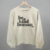 Be A Kind Human by Ivy + Cloth