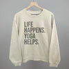 Life Happens Yoga Helps by Ivy + Cloth