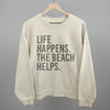 Life Happens. The Beach Helps. by Ivy + Cloth