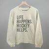Life Happens Hockey Helps by Ivy + Cloth