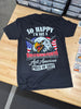 So Happy I'm Not A Brainwashed Anti American Piece Of Shit Tee by Luckless Outfitters