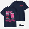 Bring Me Energy Drink & Tell Me I’m Pretty T-Shirt – Funny Graphic Tee, Unisex Casual Top by Dog Mom Hat