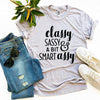 Classy Sassy And a Bit Smart Assy T-shirt by T-Shirt Crazed