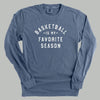 Basketball Is My Favorite Season by Ivy + Cloth