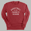 Basketball Is My Favorite Season by Ivy + Cloth