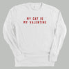 My Cat Is My Valentine by Ivy + Cloth