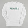 Pilates Is My Happy Hour by Ivy + Cloth