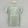 God Is Good All The Time Floral by Ivy + Cloth