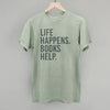 Life Happens. Books Help. by Ivy + Cloth