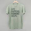 Life Happens. Running Helps. by Ivy + Cloth