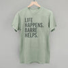 Life Happens Barre Helps by Ivy + Cloth