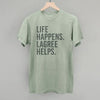 Life Happens Lagree Helps by Ivy + Cloth
