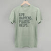 Life Happens Pilates Helps by Ivy + Cloth