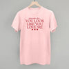 Excuse Me You Look Like You Love Me by Ivy + Cloth