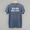 Yoga Now Wine Later by Ivy + Cloth