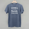 Tennis Is My Favorite Season by Ivy + Cloth