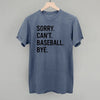 Sorry Can't Baseball Bye by Ivy + Cloth