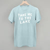 Take Me To The Lake Distressed by Ivy + Cloth