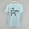 Life Happens Barre Helps by Ivy + Cloth