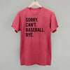 Sorry Can't Baseball Bye by Ivy + Cloth