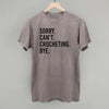 Sorry Can't Crocheting Bye by Ivy + Cloth