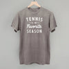 Tennis Is My Favorite Season by Ivy + Cloth