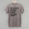 My Favorite Football Player Calls Me Mom by Ivy + Cloth