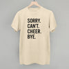 Sorry Can't Cheer Bye