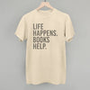 Life Happens. Books Help. by Ivy + Cloth