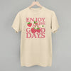Enjoy The Good Days Strawberries