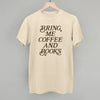 Bring Me Coffee And Books by Ivy + Cloth