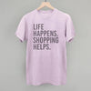 Life Happens. Shopping Helps. by Ivy + Cloth