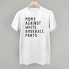 Moms Against White Baseball Pants by Ivy + Cloth