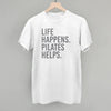 Life Happens Pilates Helps by Ivy + Cloth