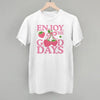 Enjoy The Good Days Strawberries