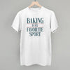 Baking Is My Favorite Sport by Ivy + Cloth