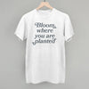 Bloom Where You Are Planted by Ivy + Cloth